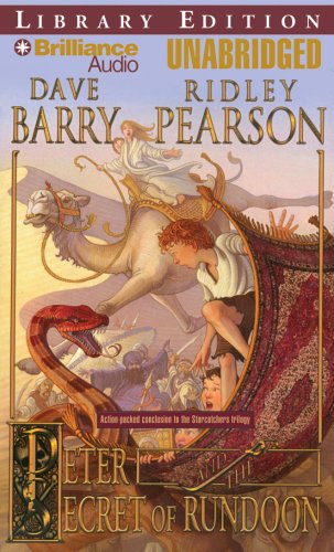 Peter and the Secret of Rundoon (Starcatchers Series) (9781423338642) by Barry, Dave; Pearson, Ridley