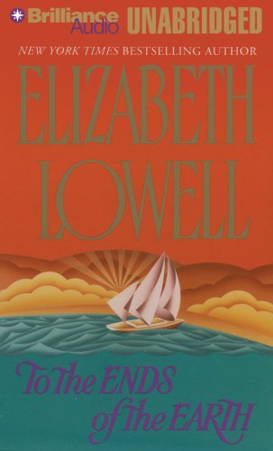 To the Ends of the Earth (9781423338727) by Lowell, Elizabeth