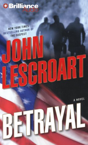 Betrayal: A Novel (Dismas Hardy Series) (9781423339755) by Lescroart, John