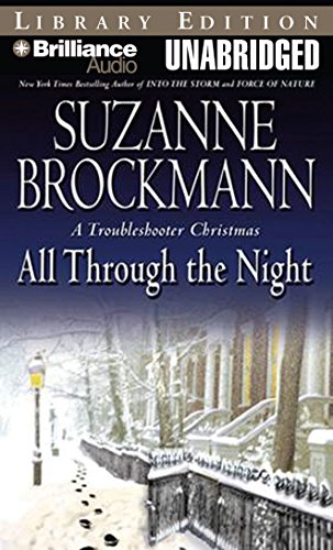 All Through the Night (Troubleshooters, Book 12) (9781423342854) by Brockmann, Suzanne