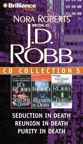 Stock image for J. D. Robb CD Collection 5: Seduction in Death, Reunion in Death, Purity in Death (In Death Series) for sale by Half Price Books Inc.
