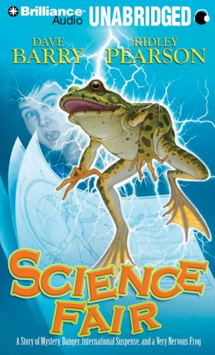 Stock image for Science Fair: A Story of Mystery, Danger, International Suspense, and a Very Nervous Frog for sale by The Yard Sale Store