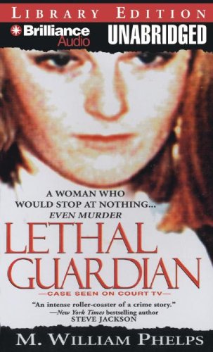 Lethal Guardian (9781423349327) by Phelps, M. William