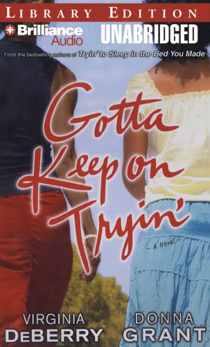 Stock image for Gotta Keep on Tryin' for sale by The Yard Sale Store
