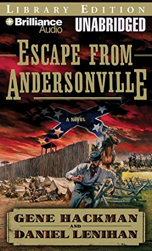 Beispielbild fr Escape from Andersonville: A Novel of the Civil War, Library Edition zum Verkauf von The Yard Sale Store