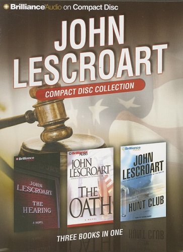 Stock image for John Lescroart CD Collection 2: The Hearing, The Oath, and The Hunt Club for sale by HPB-Emerald