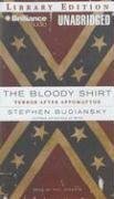 The Bloody Shirt: Terror after Appomattox (9781423351627) by Budiansky, Stephen