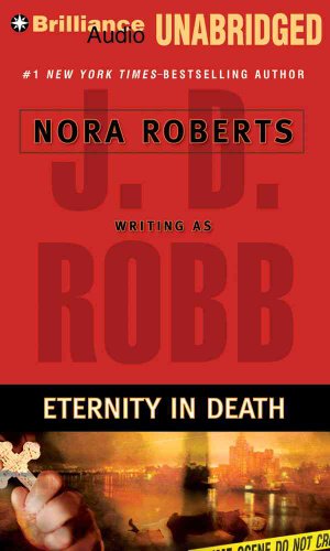 Eternity in Death (In Death Series) (9781423351702) by Robb, J. D.