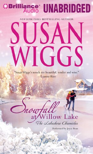 Snowfall at Willow Lake (Lakeshore Chronicles, Book 4) (9781423351795) by Wiggs, Susan