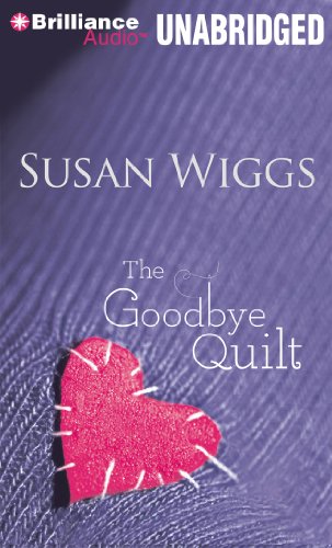 The Goodbye Quilt (9781423352044) by Wiggs, Susan