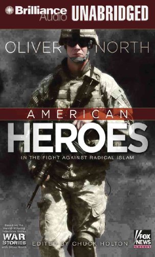 Stock image for American Heroes: In the Fight Against Radical Islam for sale by The Yard Sale Store