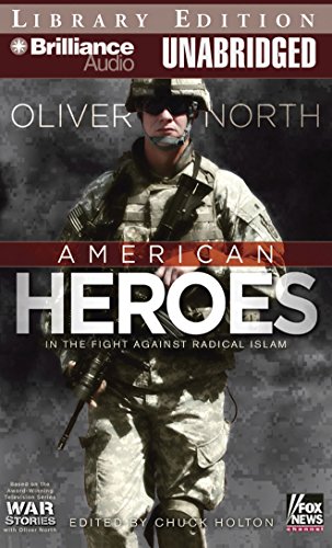 Stock image for American Heroes: In the Fight Against Radical Islam, Library Edition for sale by visionarybook