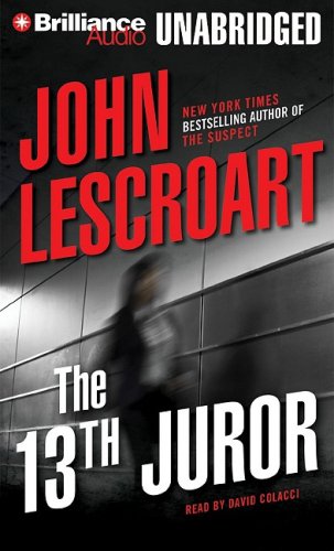 The 13th Juror (Dismas Hardy Series) (9781423357100) by Lescroart, John