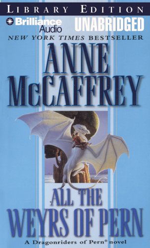 All the Weyrs of Pern (Dragonriders of Pern Series) (9781423357360) by McCaffrey, Anne