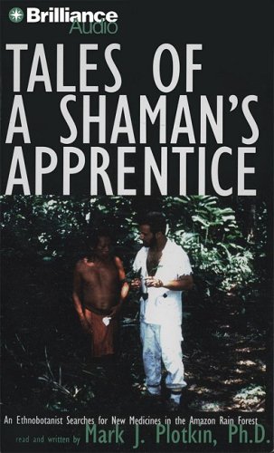 Tales of a Shaman's Apprentice (9781423358633) by Plotkin, Mark J.