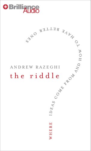 9781423359890: The Riddle: Where Ideas Come from and How to Have Better Ones