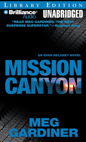 Mission Canyon: An Evan Delaney Novel (Evan Delaney Mysteries) (9781423361237) by Gardiner, Meg