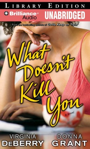 9781423362036: What Doesn't Kill You: Library Edition