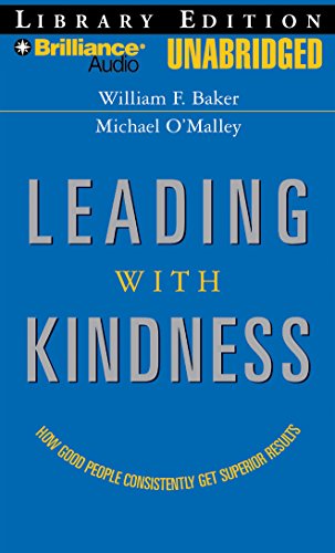 Stock image for Leading with Kindness: How Good People Consistently Get Superior Results for sale by The Yard Sale Store