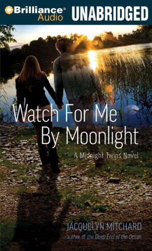 Watch for Me by Moonlight (The Midnight Twins Series)