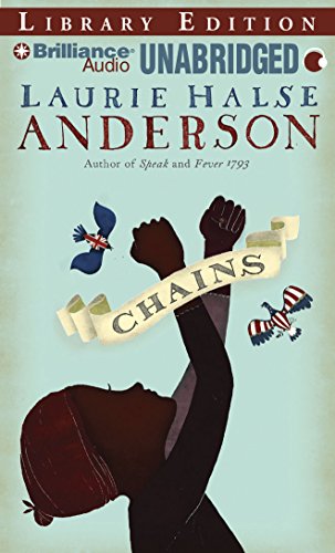 Chains (The Seeds of America Trilogy) (9781423367314) by Halse Anderson, Laurie