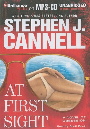 At First Sight: A Novel of Obsession (9781423367765) by Cannell, Stephen J.