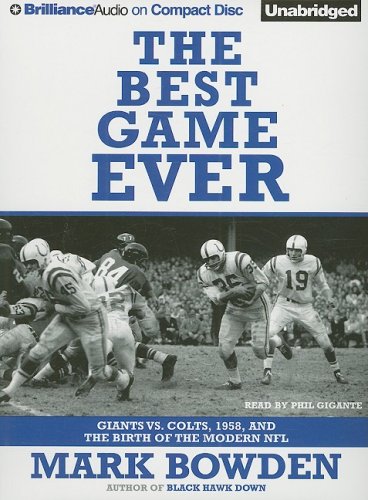 Stock image for The Best Game Ever: Giants vs. Colts, 1958, and the Birth of the Modern NFL for sale by HPB-Diamond