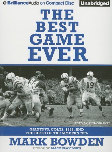 9781423367925: The Best Game Ever: Giants vs. Colts, 1958, and the Birth of the Modern NFL