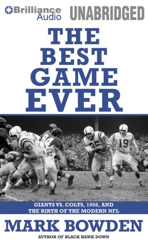 9781423367949: The Best Game Ever: Giants Vs. Colts, 1958, and the Birth of the Modern NFL