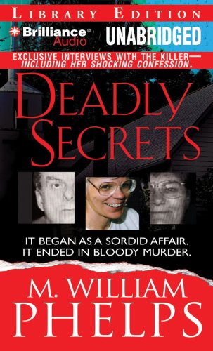 Deadly Secrets (9781423368182) by Phelps, M. William