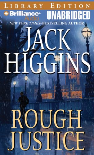 Rough Justice (Sean Dillon Series) (9781423369981) by Higgins, Jack