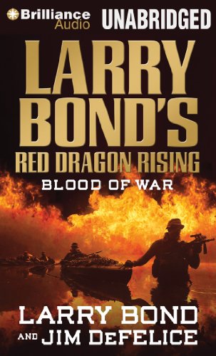 Beispielbild fr Larry Bond's Red Dragon Rising: Blood of War (Red Dragon Series) zum Verkauf von Integrity Books Corp.