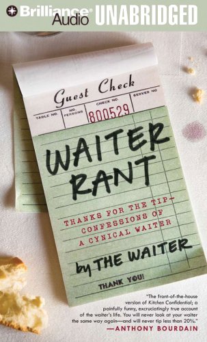 Stock image for Waiter Rant: Thanks for the Tip - Confessions of a Cynical Waiter for sale by SecondSale