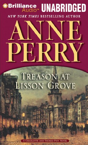 Treason at Lisson Grove (Charlotte and Thomas Pitt) (9781423372363) by Perry, Anne