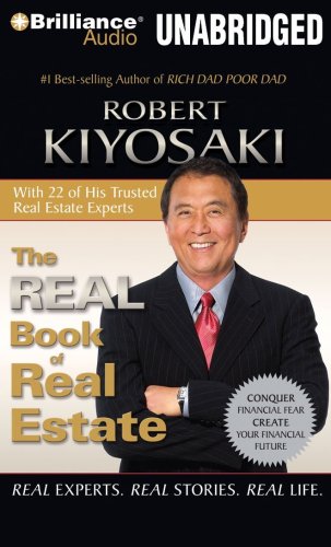 The Real Book of Real Estate: Real Experts. Real Stories. Real Life. (9781423373018) by Kiyosaki, Robert T.