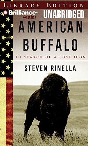 9781423374152: American Buffalo: In Search of a Lost Icon