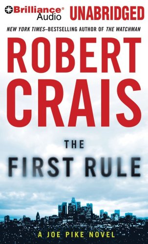 The First Rule (Elvis Cole/Joe Pike Series) (9781423375517) by Crais, Robert