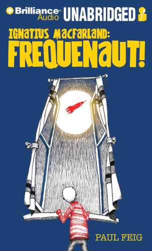 Imagen de archivo de Ignatius MacFarland: Frequenaut! a la venta por The Yard Sale Store