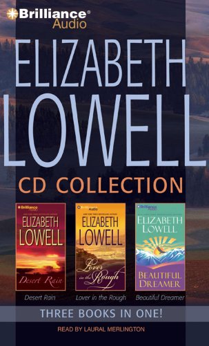 Stock image for Elizabeth Lowell CD Collection 1: Desert Rain, Lover in the Rough, Beautiful Dreamer for sale by HPB Inc.