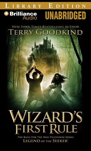 Wizard's First Rule (Sword of Truth Series, 1) (9781423377931) by Goodkind, Terry