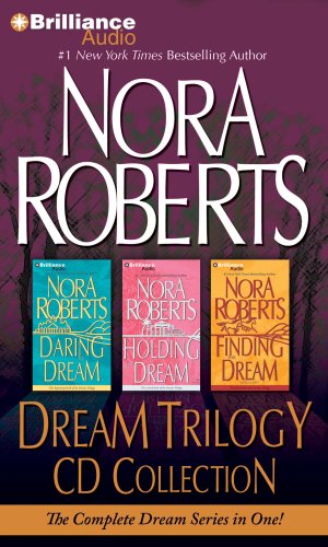 Stock image for Nora Roberts Dream Trilogy CD Collection: Daring to Dream, Holding the Dream, Finding the Dream (Dream Series) for sale by Seattle Goodwill