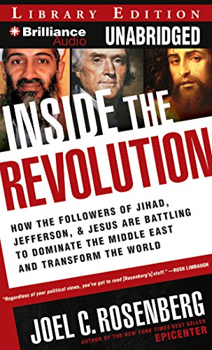 Stock image for Inside the Revolution: How the Followers of Jihad, Jefferson & Jesus Are Battling to Dominate the Middle East and Transform the World for sale by The Yard Sale Store