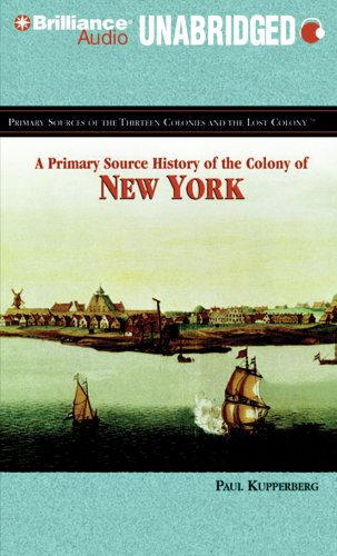 9781423381853: A Primary Source History of the Colony of New York