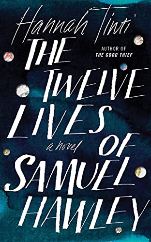 Stock image for The Twelve Lives of Samuel Hawley for sale by HPB-Diamond