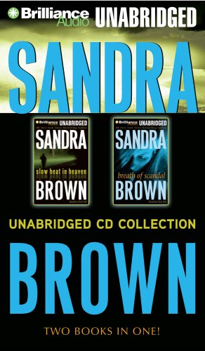 9781423386537: Sandra Brown Cd Collection: Slow Heat in Heaven / Breath of Scandal