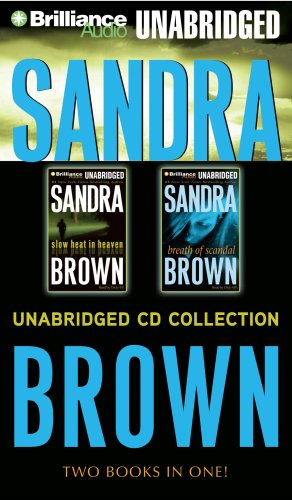 Stock image for Sandra Brown Unabridged CD Collection 4: Slow Heat in Heaven, Breath of Scandal for sale by Goodwill of Colorado