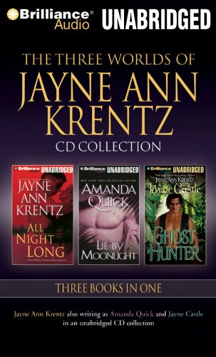 The Three Worlds of Jayne Ann Krentz: All Night Long, Lie By Moonlight, Ghost Hunter (9781423386544) by Krentz, Jayne Ann
