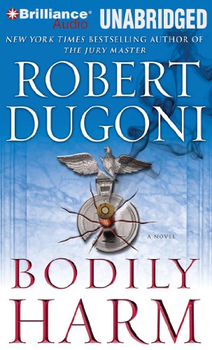 Bodily Harm (David Sloane Series, 3) (9781423387367) by Dugoni, Robert