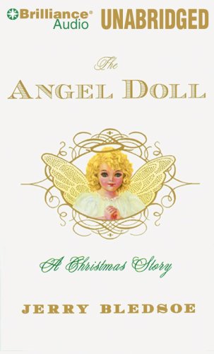 The Angel Doll: A Christmas Story (9781423389125) by Bledsoe, Jerry