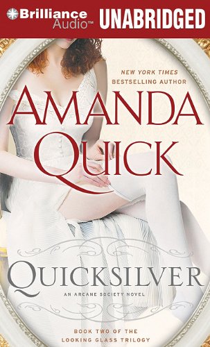 9781423389811: Quicksilver (Arcane Society: Looking Glass Trilogy)